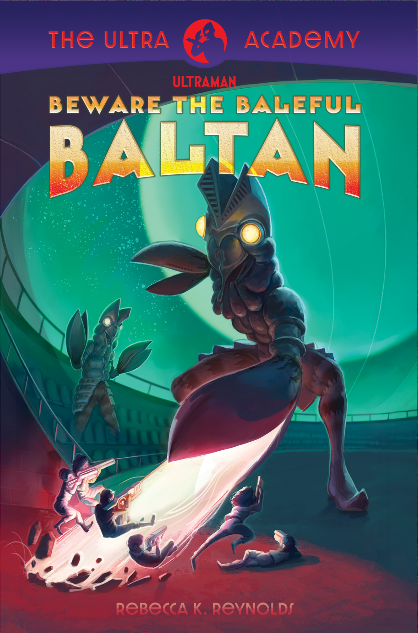 Ultraman Ultra Academy: Beware the Baleful Baltan book cover